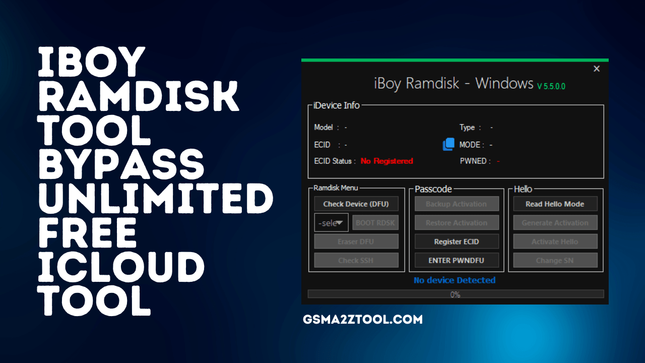 Iboy ramdisk tool v5. 6. 0. 0 icloud bypass tool download
