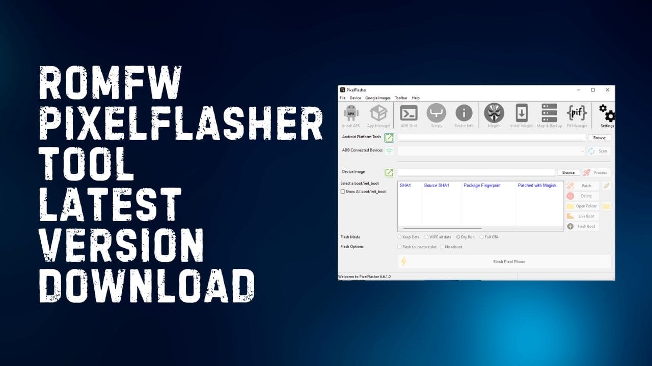 Romfw pixelflasher tool 2024 manage flash and update your phone