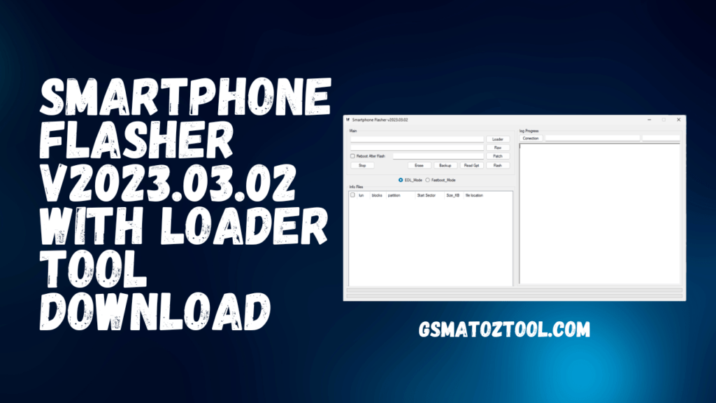 Smartphone flasher v2023. 03. 02 with loader tool download