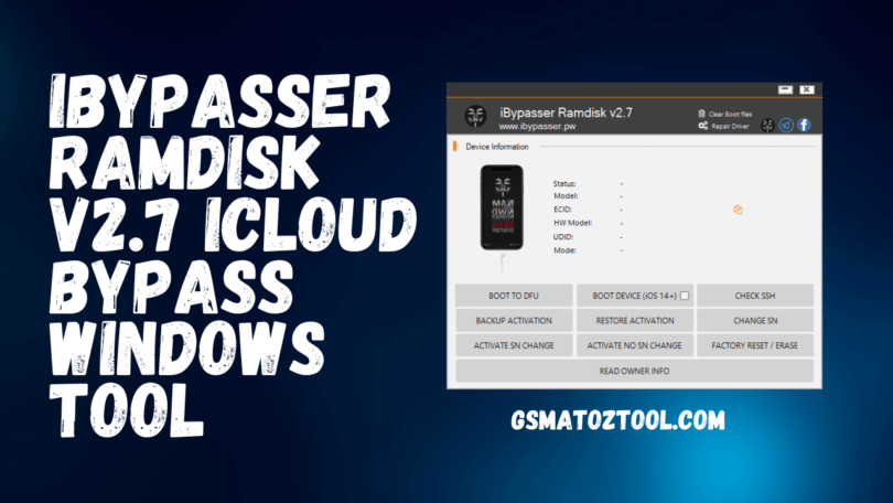 IBypasser Ramdisk V2.7 ICloud Bypass Windows Tool Download