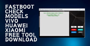 Fastboot Check Vivo Huawei Xiaomi By OUCH SAMSUNG Free Download