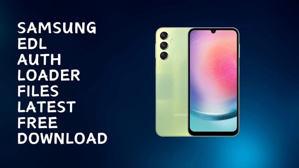 Samsung edl auth loader files latest free download