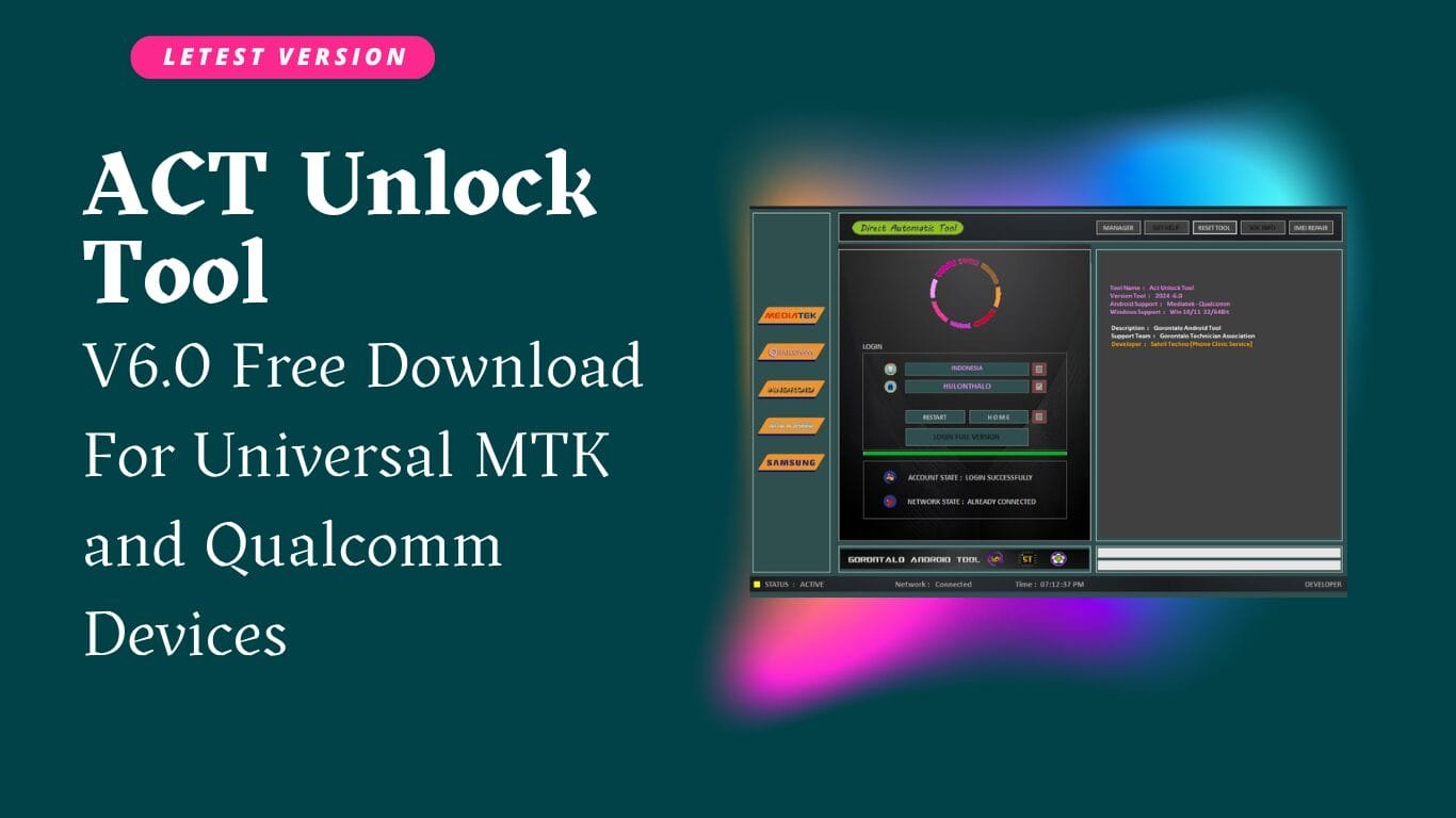 Act unlock tool v6. 0 free download for universal mtk and qualcomm devices 1 Act unlock tool free download for universal mtk and qualcomm devices