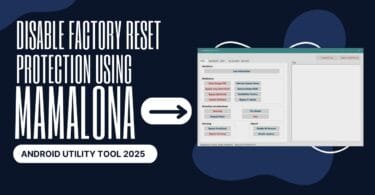 Mamalona tool unlocking and frp bypass android devices