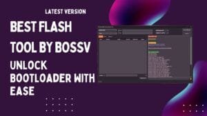 Best flash tool by bossv